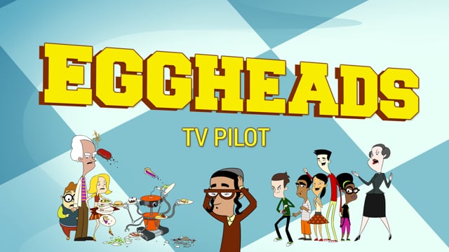 TV pilot Eggheads - Producción vídeo