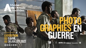 PHOTOGRAPHIES EN GUERRE - TEASER EXPOSITION - Video Production