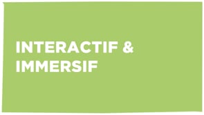 Big Reel interactif & immersif - 3D