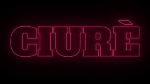 CIURÈ – Film - Produzione Video