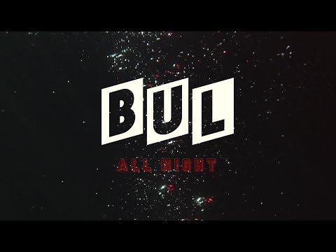 Clip musical - Bul - All night - Production Vidéo