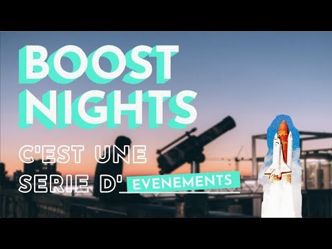Présentation Boost Night - Vidéo