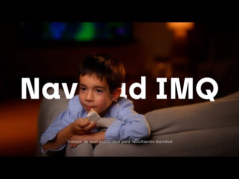 Grupo IMQ - Spot Felicitación de Navidad 2023 - Producción vídeo