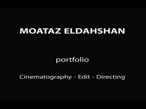 Our Director's Portfolio (Moataz Eldahshan) - Production Vidéo
