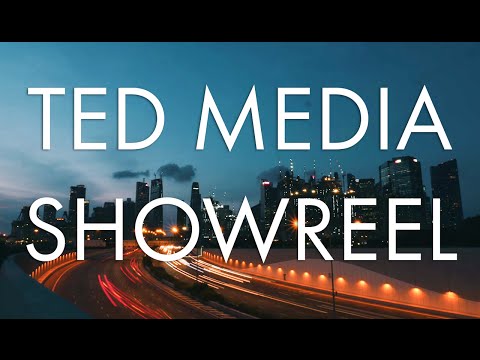 Ted Media Showreel - Video Production