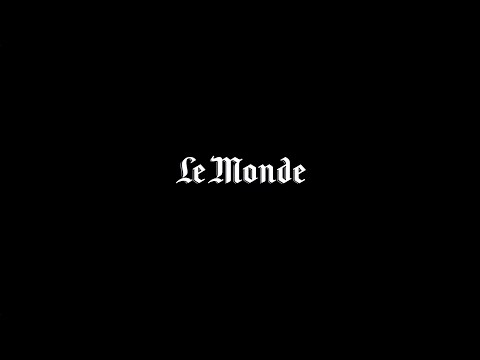 LE MONDE - Video - Vidéo