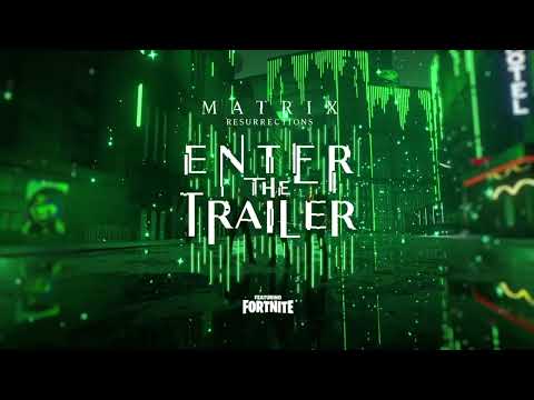 Matrix / Fortnite / Enter the trailer - Développement de Jeux