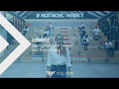 idenfit If Not Now, When? - Video Production