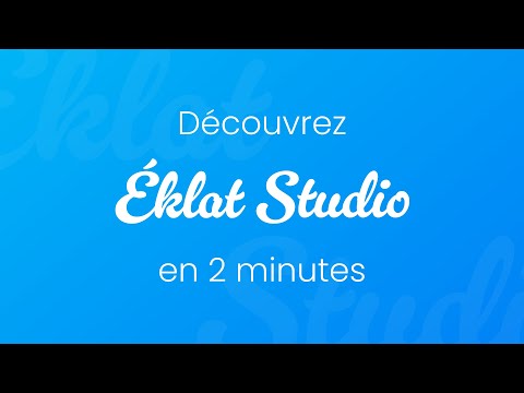 Présentation Éklat Studio - Producción vídeo